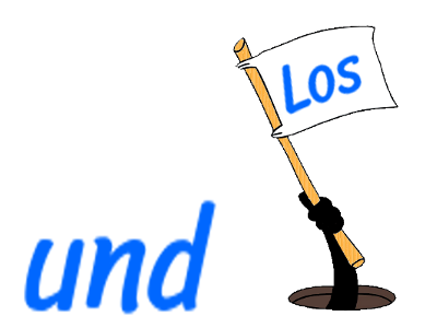 Das Wort - und - sowie ein Loch aus dem eine Hand ragt, die eine weiße Fahne hoch hält auf der in blau Los steht